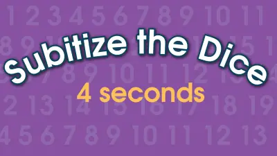 Subitize the Dice / Quantity Total Fluency