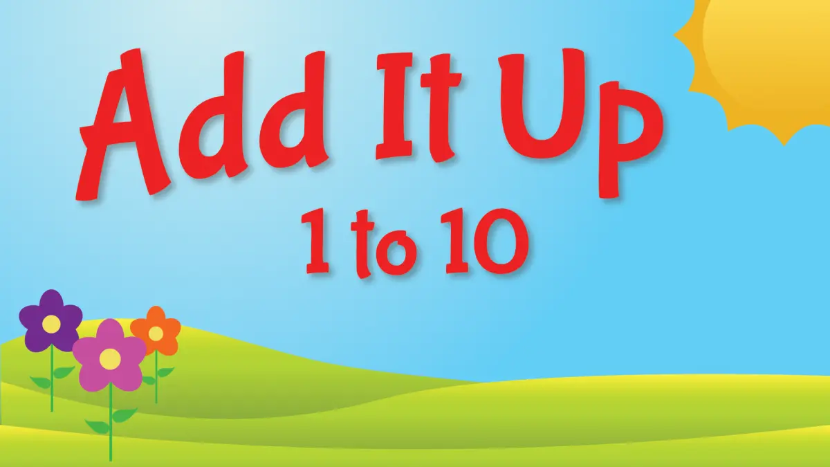 Add It Up / Sums to 10