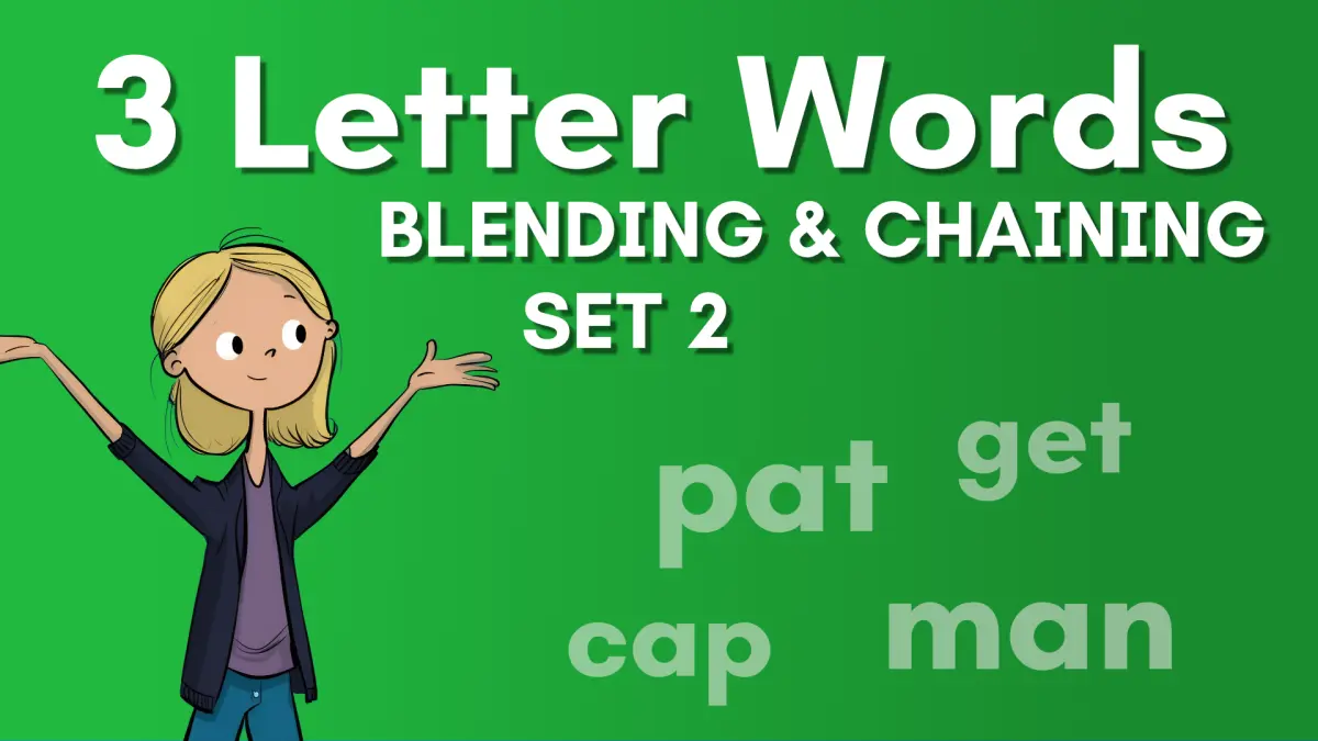 3 Letter Word Blending and Chaining - Set 2 - Kindergarten CKLA Unit 4