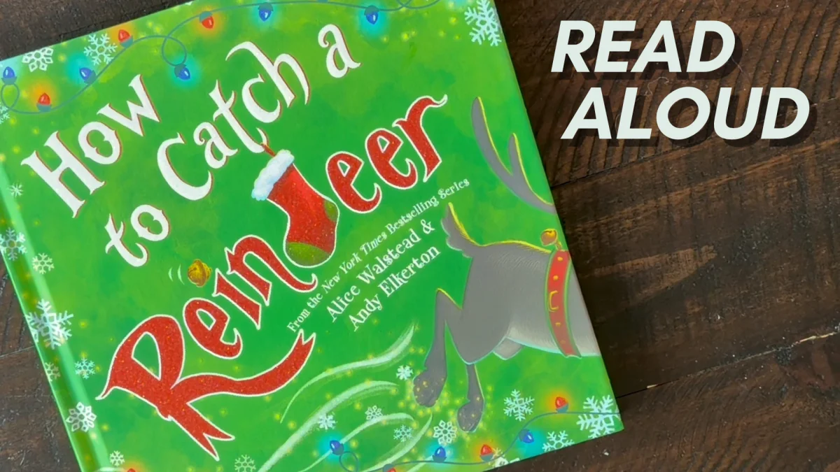 How To Catch A Reindeer - Children's Book [READ ALOUD]