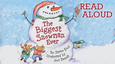 The Biggest Snowman Ever by Steven Kroll