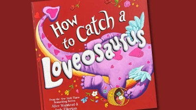 How to Catch a Loveosaurus