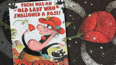 There Was An Old Lady Who Swallowed a Rose