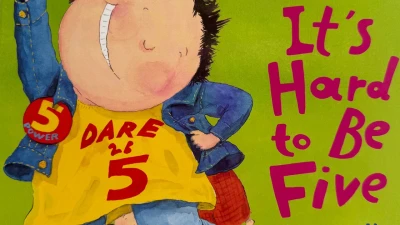 It's Hard To Be Five