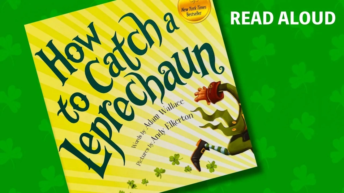 How to Catch a Leprechaun